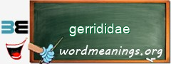 WordMeaning blackboard for gerrididae